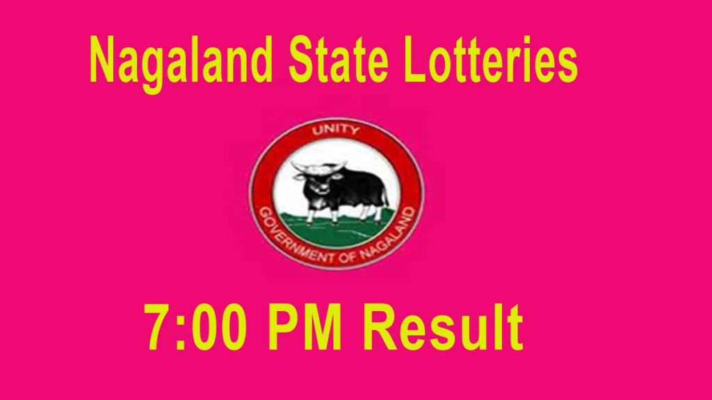Nagaland State Lottery 7 pm Result Today Live