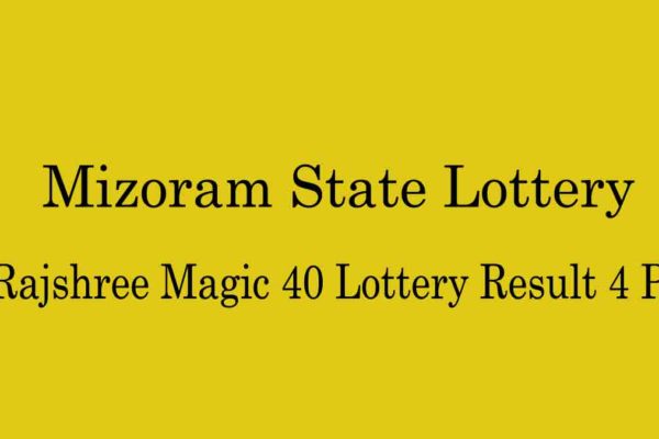 Mizoram Rajshree Magic 40 Lottery Result 01.10.2020 (4 PM ...