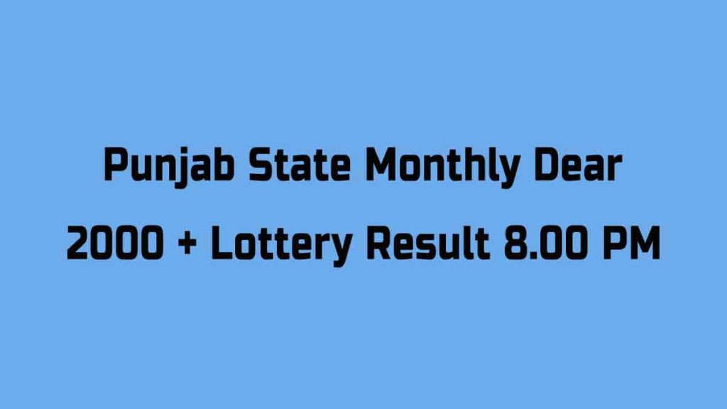 Punjab State Dear 2000+ Monthly Lottery Result
