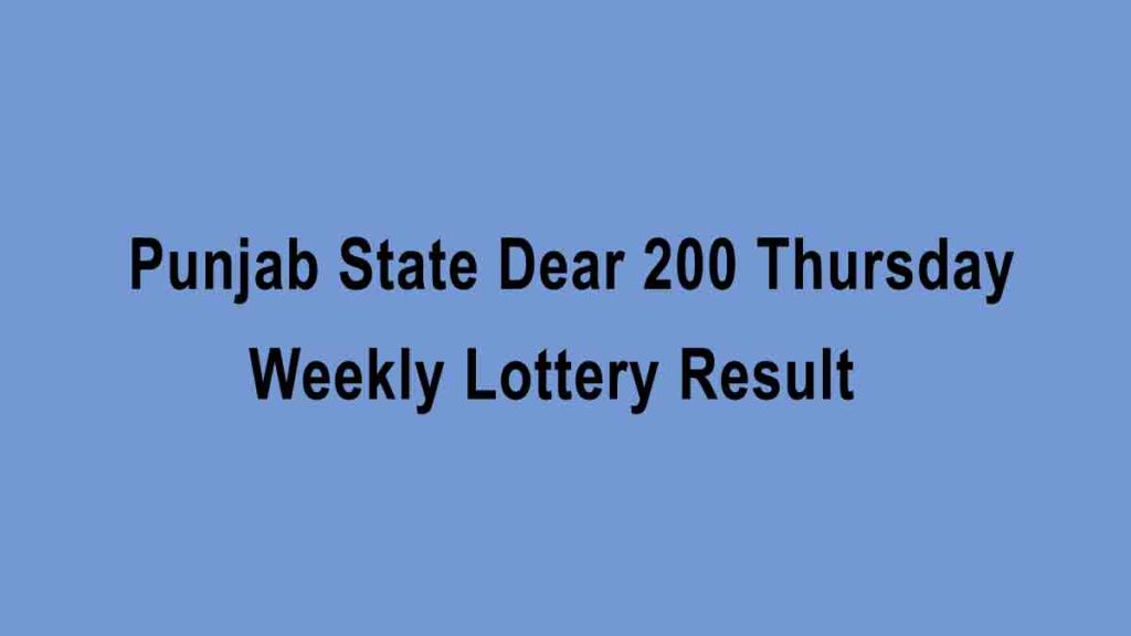 Punjab State Dear 200 Thursday Weekly Lottery Result