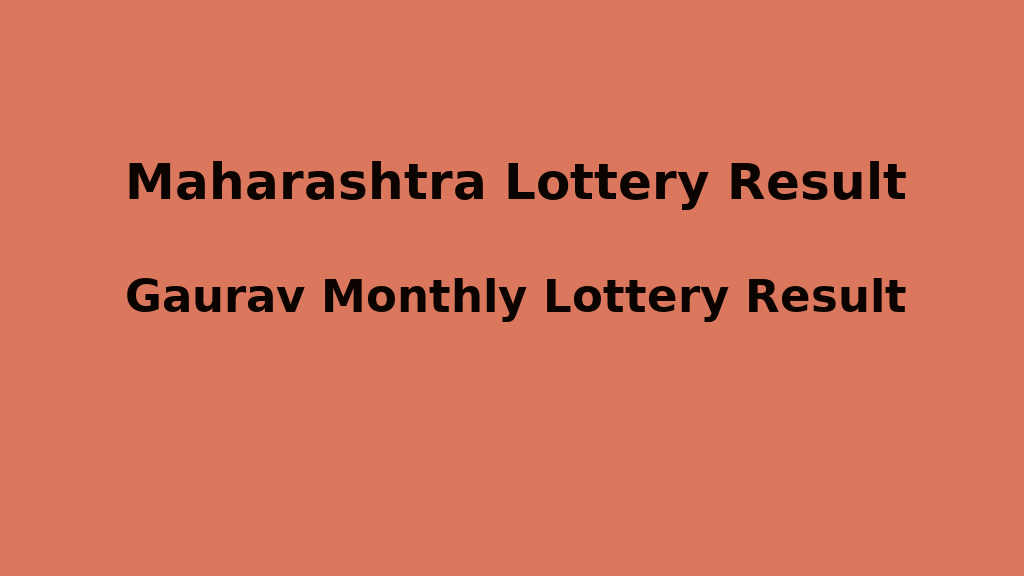 Maharashtra Gaurav Monthly Lottery Result